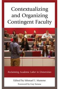 Contextualizing and Organizing Contingent Faculty