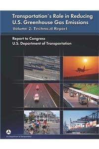 Transportation's Role in Reducing U.S. Greenhouse Gas Emissions, Volume 2