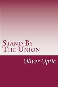 Stand By The Union