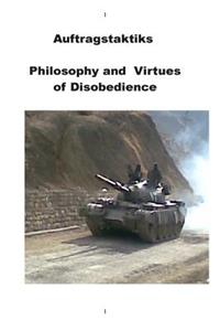 Auftragstaktiks - Philosophy and Virtues of Disobedience