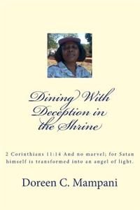Dinning With Deception in the Shrine