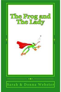 Frog and The Lady