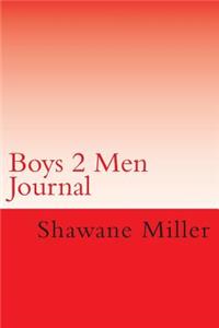 Boys 2 Men Journal