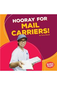 Hooray for Mail Carriers!
