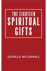 The Eighteen Spiritual Gifts