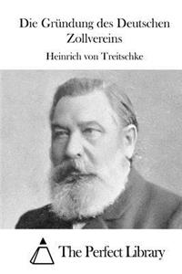 Die Gründung des Deutschen Zollvereins