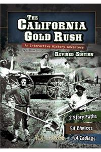 You Choose History California Gold Rush an Interactive History Adventure