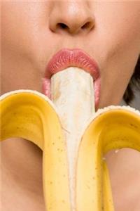 Mind Blowing Sexy Banana