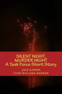 Silent Night, Murder Night: A Task Force Short Story