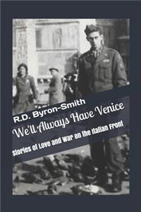 We'll Always Have Venice