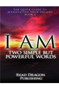 I Am