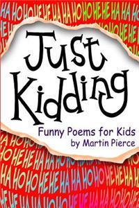 Just Kidding