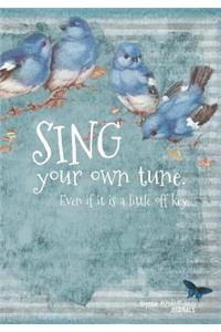 Sing Your Own Tune - A Journal