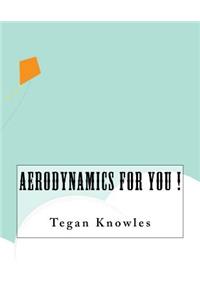 Aerodynamics For You !
