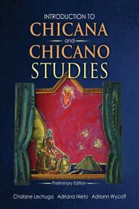 Introduction to Chicana and Chicano Studies-Preliminary Edition
