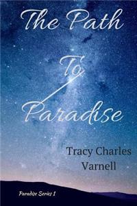The Path to Paradise: Paradise Series