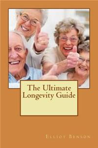 Ultimate Longevity Guide