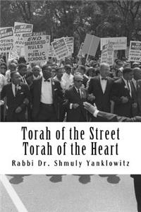 Torah of the Street, Torah of the Heart