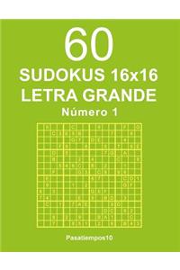 60 Sudokus 16x16 Letra Grande - N. 1