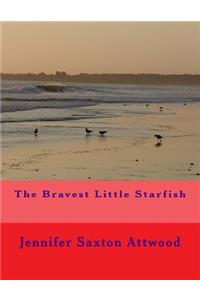 Bravest Little Starfish