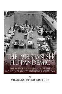 1918 Spanish Flu Pandemic