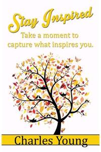 Stay Inspired