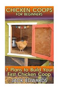 Chicken Coops for Beginners