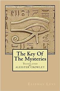 The Key of the Mysteries: As Above, So Below