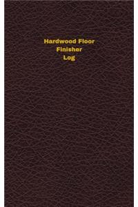 Hardwood Floor Finisher Log