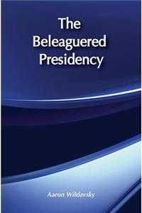Beleaguered Presidency