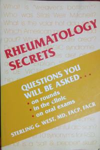 Rheumatology Secrets: Questions You Will be Asked...on Rounds, in the Clinic, in the or, on Oral Exams (The Secrets Series)