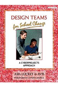 Design Teams for School Change: A Cyberprojects Approach