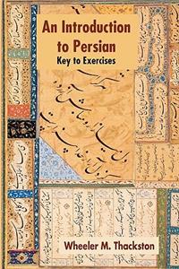 Introduction to Persian, Revised Fourth Edition, Key to Exercises