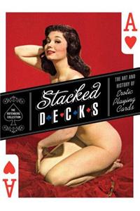 Stacked Decks