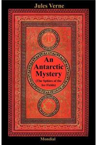 An Antarctic Mystery (The Sphinx of the Ice Fields)