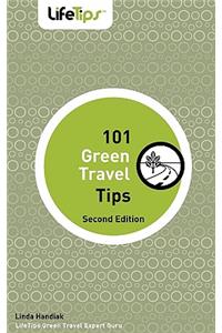 101 Green Travel Tips: Second Edition