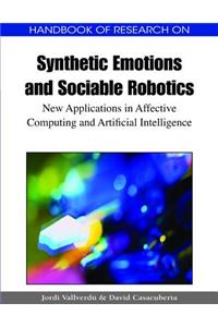 Handbook of Research on Synthetic Emotions and Sociable Robotics