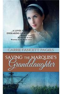 Saving The Marquise's Granddaughter