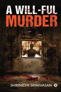 Will-ful Murder