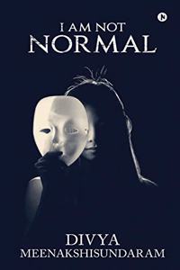 I Am Not Normal