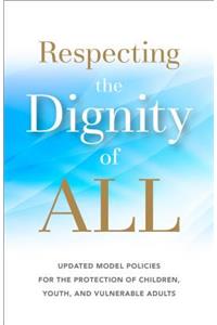 Respecting the Dignity of All