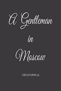 A Gentleman in Moscow