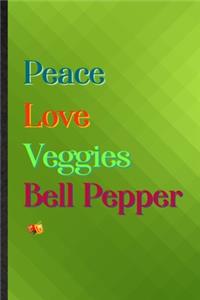 Peace Love Veggies Bell Pepper