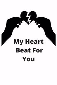 My Heart Beat For You