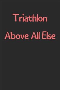 Triathlon Above All Else