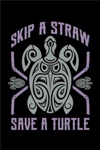 Skip A Straw Save A Turtle