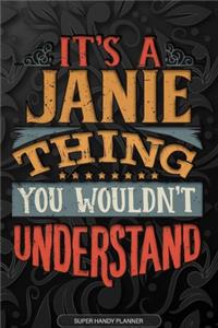 It's A Janie Thing You Wouldn't Understand