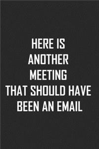 Here Is Another Meeting That Should Have Been an Email