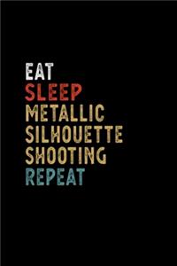 Eat Sleep Metallic Silhouette Shooting Repeat