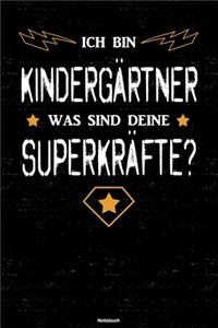 Ich bin Kindergärtner was sind deine Superkräfte? Notizbuch